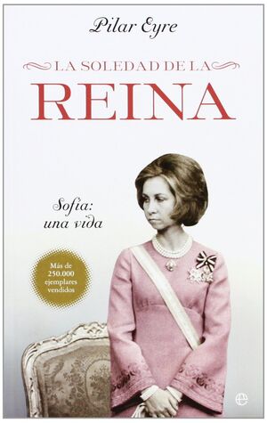 SOLEDAD DE LA REINA. SOFIA UNA VIDA