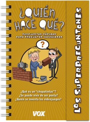 ¿QUIÉN HACE QUE? SUPERPREGUNTONES