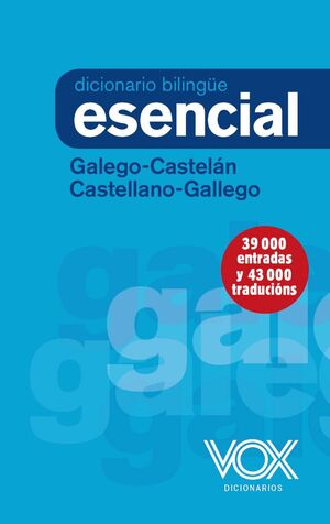 DICIONARIO ESENCIAL GALEGO-CASTELÁN / CASTELLANO-GALLEGO