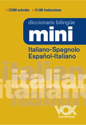 DICCIONARIO MINI. ITALIANO-SPAGNOLO / ESPAÑOL-ITALIANO