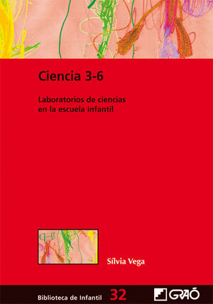 CIENCIA 3-6 LABORATORIOS DE CIENCIAS EN LA ESCUELA INFANTIL