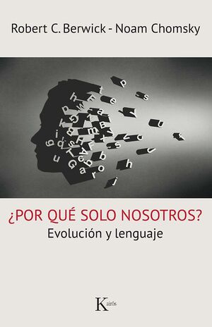 POR QUÉ SOLO NOSOTROS? EVOLUCION Y LENGUAJE