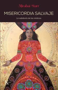 MISERICORDIA SALVAJE LA SABIDURÍA DE LAS MÍSTICAS