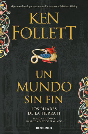 UN MUNDO SIN FIN (SAGA LOS PILARES DE LA TIERRA 2)