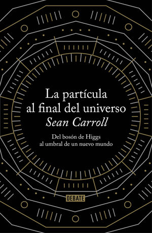 PARTICULA AL FINAL DEL UNIVERSO, LA
