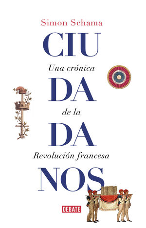 CIUDADANOS. UNA CRÓNICA DE LA REVOLUCIÓN FRANCESA