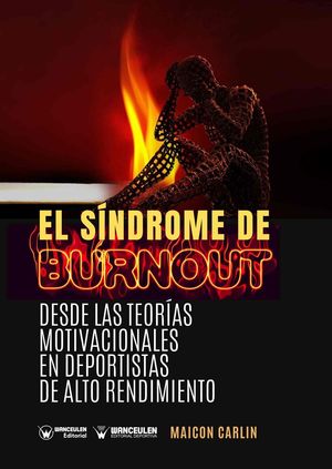 EL SINDROME DE BURNOUT: DESDE LAS TEORÍAS MOTIVACIONALES