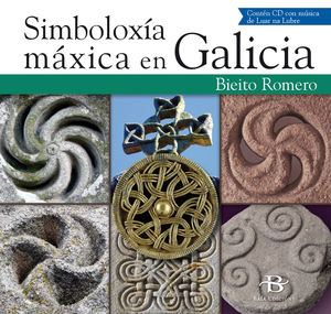 SIMBOLOXÍA MÁXICA EN GALICIA (CONTEN CD CON MUSICA DE LUAR NA LUBRE)