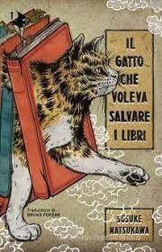 IL GATTO CHE VOLEVA SALVARE I LIBRI