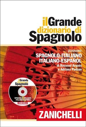 IL GRANDE DIZIONARIO DI SPAGNOLO CON CD-ROM ESP-ITA, ITA-ESP