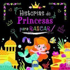 3 HISTORIAS DE PRINCESAS PARA RASCAR