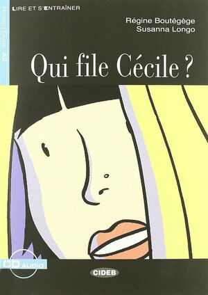 QUI FILE CÉCILE?   (A2)