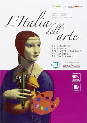 L'ITALIA DELL'ARTE. CON ESPANSIONE ONLINE. PER LA SCUOLA MEDIA. CON CD AUDIO
