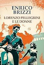 LORENZO PELLEGRINI E LE DONNE