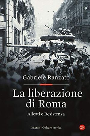 LA LIBERAZIONE DI ROMA