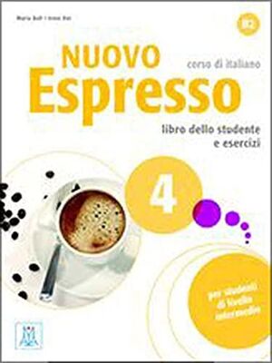 NUOV ESPRESSO 4,  LIBRO DELLO STUDENTE E ESERCIZI