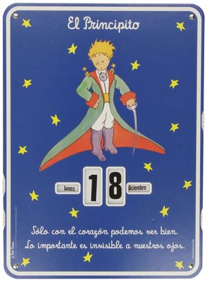 CALENDARIO EL PRINCIPITO  2014 SÓLO CON EL CORAZÓN PODEMOS VER BIEN (CALENDARIO)