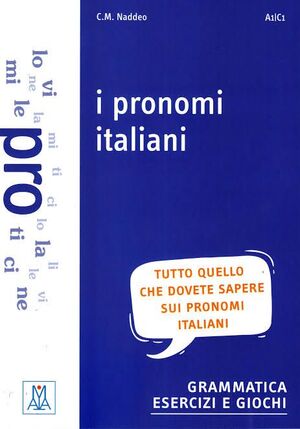 I PRONOMI ITALIANI GRAMMATICA- ESERCIZI-SOLUCION