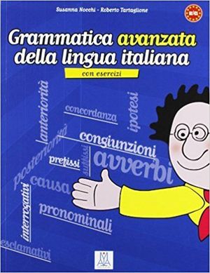 GRAMMATICA AVANZATA DELLA LINGUA ITALIANA + ESERCIZI