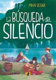 LA BÚSQUEDA DEL SILENCIO