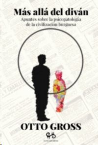 MÁS ALLÁ DEL DIVÁN. SEXUALIDAD, AUTORITARISMO, PSICOANALISIS Y MATRIARCADO