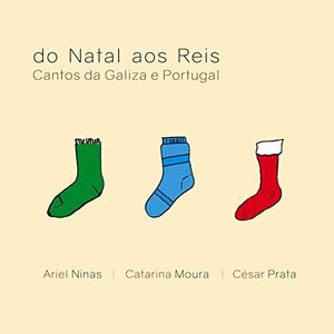 DO NATAL AOS REIS CANTOS DA GALIZA E PORTUGAL