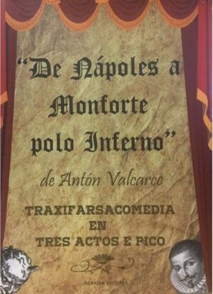DE NAPOLES A MONFORTE POLO INFERNO.TRAXIFARSACOMEDIA EN TRES ACTOS E PICO