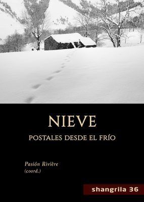 36. SHANGRILA. NIEVE. POSTALES DESDE EL FRIO