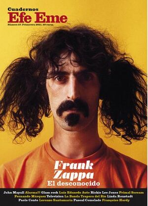 27. CUADERNOS EFE EME. FRANK ZAPPA, EL DESCONOCIDO