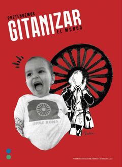 01. PRETENDEMOS GITANIZAR EL MUNDO