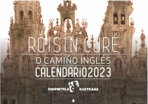 CALENDARIO 2023 O CAMIÑO INGLES. ROISIN CURE