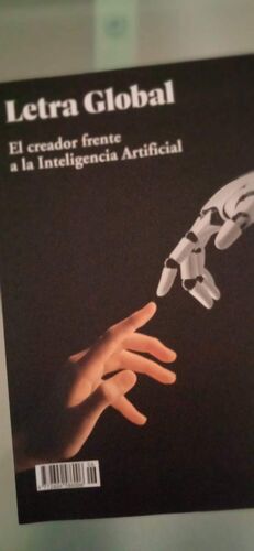 6. LETRA GLOBAL. EL CREADOR FRENTE A LA INTELIGENCIA ARTIFICIAL