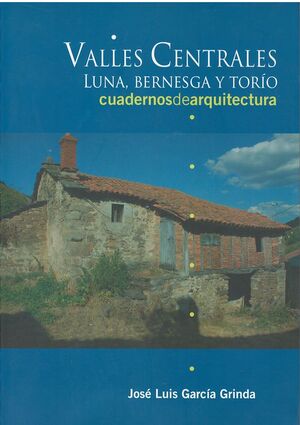 VALLES CENTRALES: LUNA, BERNESGA Y TORÍO
