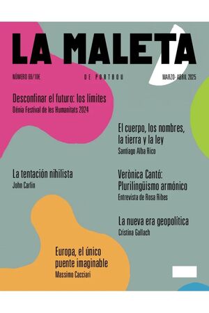 69. LA MALETA DE PORTBOU. MARZO-ABRIL 2025. DESCONFINAR EL FUTURO