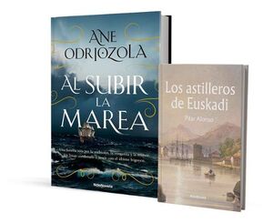 PACK AL SUBIR LA MAREA + LOS ASTILLEROS DE EUSKADI