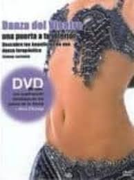 DANZA DEL VIENTRE UNA PUERTA A TU INTERIOR. DESCUBRE LOS BENEFICIOS DE UNA DANZA TERAPEUTICA