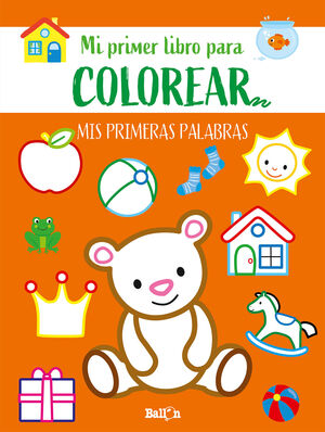 PRIMERAS PALABRAS - PRIMER LIBRO COLOREAR