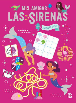 MIS AMIGAS LAS SIRENAS-MI BLOC DE JUEGOS