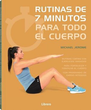 RUTINAS DE 7 MINUTOS PARA TODO EL CUERPO