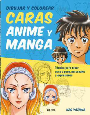 DIBUJAR Y COLOREAR CARAS ANIME Y MANGA