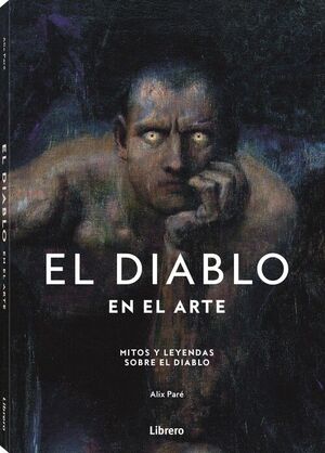 EL DIABLO EN EL ARTE.MITOS Y LEYENDAS SOBRE EL DIABLO
