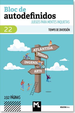 BLOC DE AUTODEFINIDOS 22. JUEGOS PARA MENTES INQUIETAS. TIEMPO DE DIVERSION
