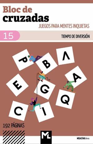 BLOC DE CRUZADAS Nº 15 . JUEGOS PARA MENTES INQUIETAS