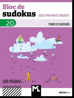BLOC DE SUDOKUS 20. JUEGOS PARA MENTES INQUIETAS