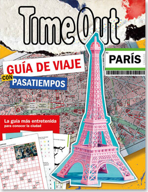 TIME OUT. GUIA DE VIAJE CON PASATIEMPOS (PARIS)