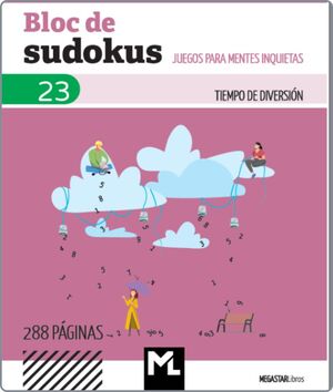 BLOC DE SUDOKUS 23.JUEGOS PARA MENTES INQUIETAS