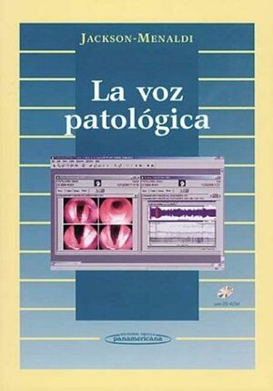 LA VOZ PATOLÓGICA (INCLUYE CD-ROM)