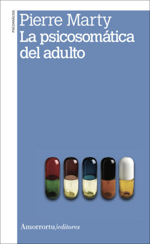 LA PSICOSOMÁTICA DEL ADULTO