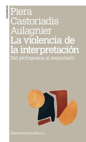 LA VIOLENCIA DE LA INTERPRETACIÓN