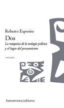 DOS. LA MAQUINA DE LA TEOLOGIA POLITICA Y EL LUGAR DEL PENSAMIENTO